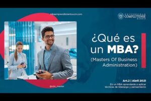 Desentrañando el MBA en España: Una Mirada Detallada a la Educación Ejecutiva